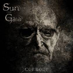 Sun Of Gaia : Corrode
